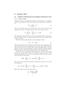 5 Lecture 10-5 5.1 Chapter 3 Momentum and Angular Momentum (con)