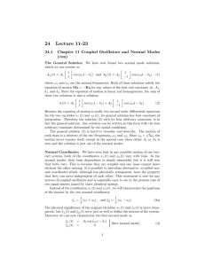 24 Lecture 11-23 24.1 Chapter 11 Coupled Oscillators and Normal Modes