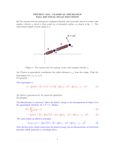 PHYSICS 110A : CLASSICAL MECHANICS FALL 2007 FINAL EXAM SOLUTIONS