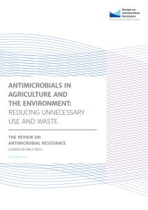 ANTIMICROBIALS IN AGRICULTURE AND THE ENVIRONMENT: REDUCING UNNECESSARY