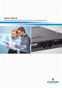 Liebert RDU-M Dynamic Environment Monitoring for Secure Data Center Infrastructure ®