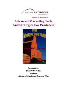 Advanced Marketing Tools And Strategies For Producers Amarillo,  Texas Presented by: