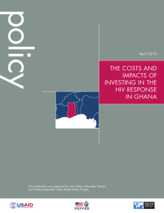 THE COSTS AND IMPACTS OF INVESTING IN THE HIV RESPONSE