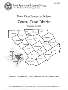 Central Texas District .1 Texas Agricultural Extension Service Texas Crop Enterprise Budgets