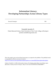 Information Literacy: Developing Partnerships Across Library Types Nutefall, Jennifer E.