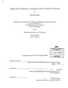 Design  and  Verification  of Adaptive  Cache ... Xiaowei  Shen