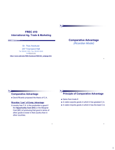 FREC 410 Comparative Advantage (Ricardian Model) International Ag. Trade &amp; Marketing