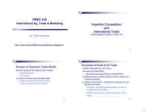 FREC 410 Imperfect Competition and International Trade
