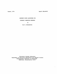 Report ESL-R-683 August,  1976 SHORTEST ROUTE  ALGORITHMS FOR SPARSELY CONNECTED NETWORKS