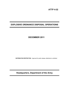 ATTP 4-32 EXPLOSIVE ORDNANCE DISPOSAL OPERATIONS DECEMBER 2011 Headquarters, Department of the Army