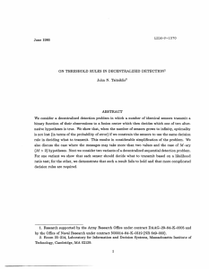 1986 ON  THRESHOLD  RULES  IN  DECENTRALIZED ... John  N.  Tsitsiklis ABSTRACT