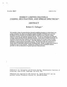 ENERGY  LIMITED CHANNELS: ABSTRACT Robert G.  Gallager*