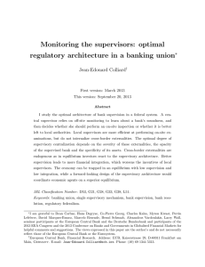 Monitoring the supervisors: optimal regulatory architecture in a banking union ∗ Jean-Edouard Colliard