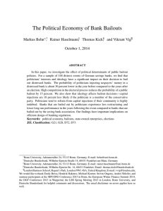The Political Economy of Bank Bailouts Markus Behn , Rainer Haselmann