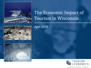 The Economic Impact of Tourism in Wisconsin April 2015