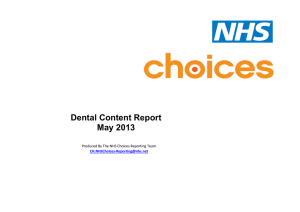 Dental Content Report May 2013 Produced By The NHS Choices Reporting Team C
