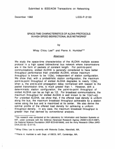 Submitted  to  IEEE/ACM  Transactions  on ... December  1992 LIDS-P-2153 SPACE-TIME  CHARACTERISTICS  OF ALOHA PROTOCOLS