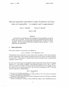 Spectral  quantities  associated  to pairs  of matrices... when  not  impossible  - to  compute ...