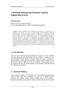 A Decision Making and Problem Analysis Supporting System Norbert Sram