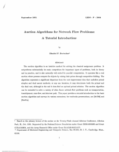 Auction  Algorithms  for  Network  Flow ... A  Tutorial  Introductionl
