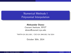 Numerical Methods I Polynomial Interpolation Aleksandar Donev Courant Institute, NYU
