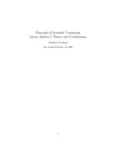 Principles of Scientific Computing Linear Algebra I, Theory and Conditioning Jonathan Goodman