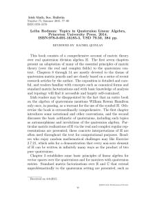 Leiba Rodman: Topics in Quaternion Linear Algebra, Princeton University Press, 2014.