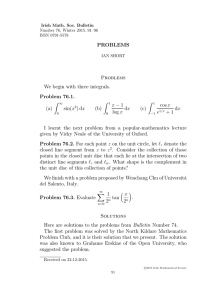 PROBLEMS Problems We begin with three integrals. Problem 76.1.