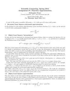 Scientific Computing, Spring 2012 Assignment IV: Function Approximation
