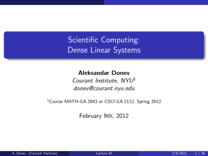 Scientific Computing: Dense Linear Systems Aleksandar Donev Courant Institute, NYU