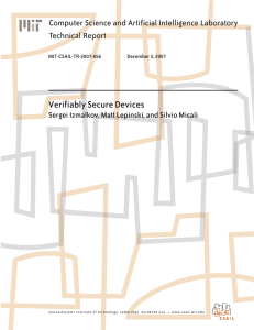 Verifiably Secure Devices Computer Science and Artificial Intelligence Laboratory Technical Report