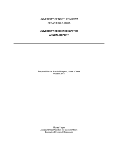 UNIVERSITY OF NORTHERN IOWA CEDAR FALLS, IOWA UNIVERSITY RESIDENCE SYSTEM ANNUAL REPORT