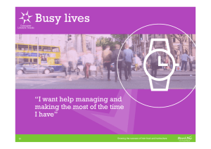 Busy lives “I want help managing and I have”