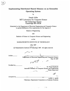 Implementing  Distributed Shared  Memory  on  an ... Operating  System Joseph  Adler