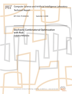 Stochastic Combinatorial Optimization with Risk Computer Science and Artificial Intelligence Laboratory Technical Report