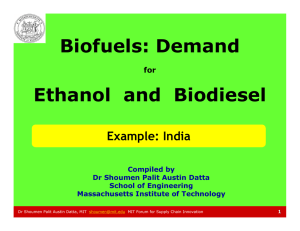 Biofuels: Demand Ethanol  and  Biodiesel Example: India for