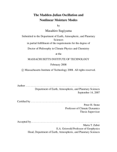 The Madden-Julian Oscillation and Nonlinear Moisture Modes Masahiro Sugiyama