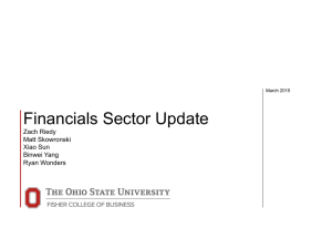 Financials Sector Update  Zach Riedy Matt Skowronski