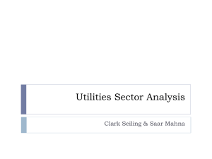 Utilities Sector Analysis Clark Seiling &amp; Saar Mahna