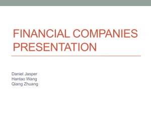FINANCIAL COMPANIES PRESENTATION Daniel Jasper Hantao Wang