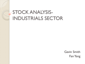 STOCK ANALYSIS- INDUSTRIALS SECTOR Gavin Smith Fan Yang