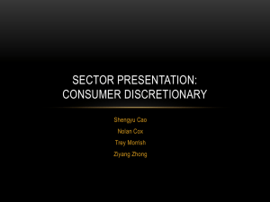 SECTOR PRESENTATION: CONSUMER DISCRETIONARY Shengyu Cao Nolan Cox