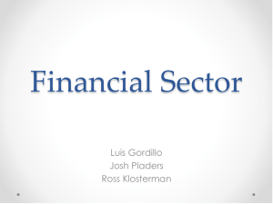 Financial Sector Luis Gordillo Josh Pladers Ross Klosterman