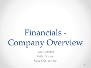 Financials - Company Overview Luis Gordillo Josh Pladers