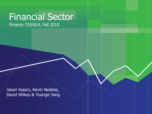 Financial Sector Sector Financial Finance 724/824, Fall 2010