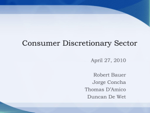 Consumer Discretionary Sector April 27, 2010 Robert Bauer Jorge Concha