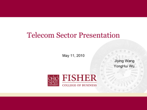 Telecom Sector Presentation May 11, 2010 Jiying Wang YongHui Wu