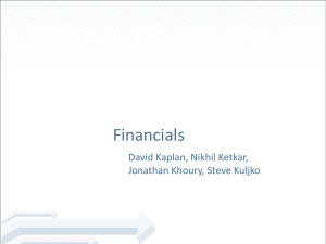 Financials David Kaplan, Nikhil Ketkar, Jonathan Khoury, Steve Kuljko