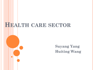 H EALTH CARE SECTOR Suyang Yang Huiting Wang