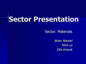 Sector Presentation Sector: Materials Brian Mandel Minh Le
